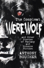 The Compleat Werewolf : And Other Stories of Fantasy and Science Fiction - eBook