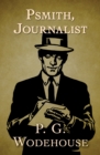 Psmith, Journalist - eBook