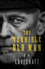 The Terrible Old Man - eBook