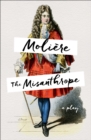 The Misanthrope : A Play - eBook