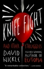 Knife Fight : And Other Struggles - Book