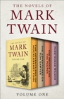The Novels of Mark Twain Volume One : The Adventures of Huckleberry Finn, The Adventures of Tom Sawyer, The Prince and the Pauper, and Pudd'nhead Wilson - eBook