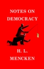 Notes on Democracy - eBook