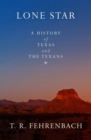 Lone Star : A History of Texas and the Texans - Book