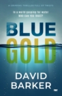 Blue Gold : A Gripping Thriller Full of Twists - eBook
