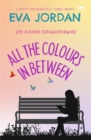 All the Colours In Between : A Witty and Heartfelt Family Drama - eBook