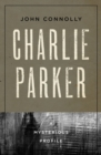 Charlie Parker : A Mysterious Profile - eBook
