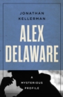 Alex Delaware : A Mysterious Profile - eBook