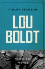 Lou Boldt : A Mysterious Profile - eBook