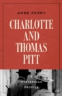 Charlotte and Thomas Pitt : A Mysterious Profile - eBook