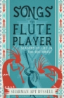 Songs of the Fluteplayer : Seasons of Life in the Southwest - Book