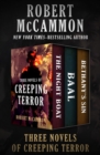Three Novels of Creeping Terror : The Night Boat, Baal, and Bethany's Sin - eBook