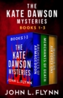 The Kate Dawson Mysteries, Books 1-3 : Architects of Armageddon, Merchants of Death, and Murder on Air Force One - eBook