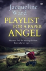 Playlist for a Paper Angel : A tense and twisting psychological crime thriller - eBook