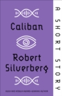 Caliban : A Short Story - eBook