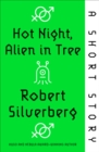 Hot Night, Alien in Tree : A Short Story - eBook