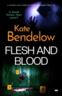 Flesh and Blood : A compelling thriller from a real CSI - eBook