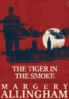 The Tiger in the Smoke - eBook