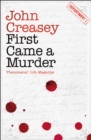 First Came a Murder - eBook