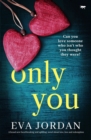 Only You : A brand new heartbreaking and uplifting novel about love, loss and redemption - Book