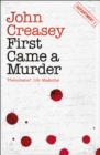 First Came a Murder - Book