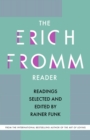 The Erich Fromm Reader : Readings Selected and Edited by Rainer Funk - eBook