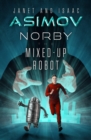 Norby the Mixed-Up Robot - eBook