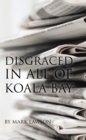 Disgraced in All of Koala Bay - eBook