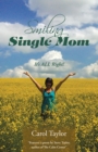 Smiling Single Mom : It's All Right! - eBook
