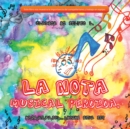 La Nota Musical Perdida. : Do,Re,Mi,Fa,Sol... Donde Esta Si? - eBook