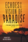 Echoes of a Vision of Paradise Volume 2 : If You Cannot Remember, You Will Return - eBook