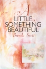 A Little Something Beautiful - eBook
