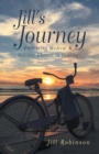 Jill's Journey : Embracing Medical & Holistic Choices to Healing - eBook