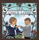 See Only Love - eBook