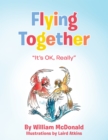 Flying Together : "It's Ok, Really" - eBook