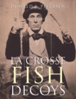 La Crosse Fish Decoys - eBook