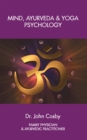 Mind, Ayurveda and Yoga Psychology - eBook