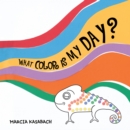What Color Is My Day? - eBook