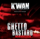 Ghetto Bastard - eAudiobook