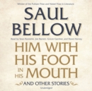 Him with His Foot in His Mouth, and Other Stories - eAudiobook