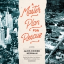 A Master Plan for Rescue - eAudiobook