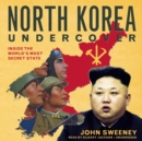 North Korea Undercover - eAudiobook