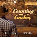 Counting on a Cowboy - eAudiobook