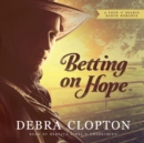 Betting on Hope - eAudiobook