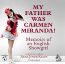 My Father Was Carmen Miranda! - eAudiobook