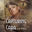 Capturing Cara - eAudiobook