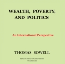 Wealth, Poverty, and Politics - eAudiobook