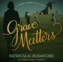 Grave Matters - eAudiobook