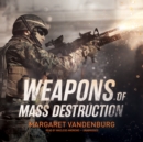 Weapons of Mass Destruction - eAudiobook