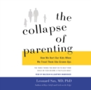 The Collapse of Parenting - eAudiobook